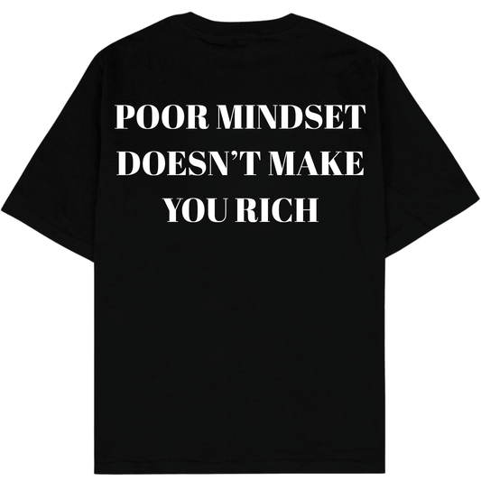 POOR MINDSET DOESN’T MAKE YOU RICH